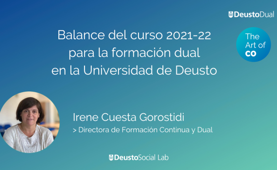 Balance del curso 21-22 para la formación dual en la Universidad de Deusto