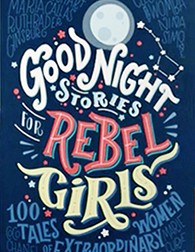 Nuevo libro para niñas y jóvenes: «Good Night Stories for Rebel Girls»