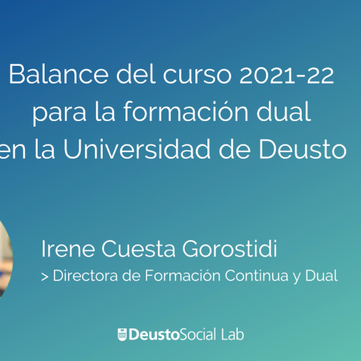 Balance del curso 21-22 para la formación dual en la Universidad de Deusto